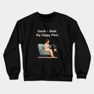 Couch and Books are happy place for introverts Crewneck Sweatshirt